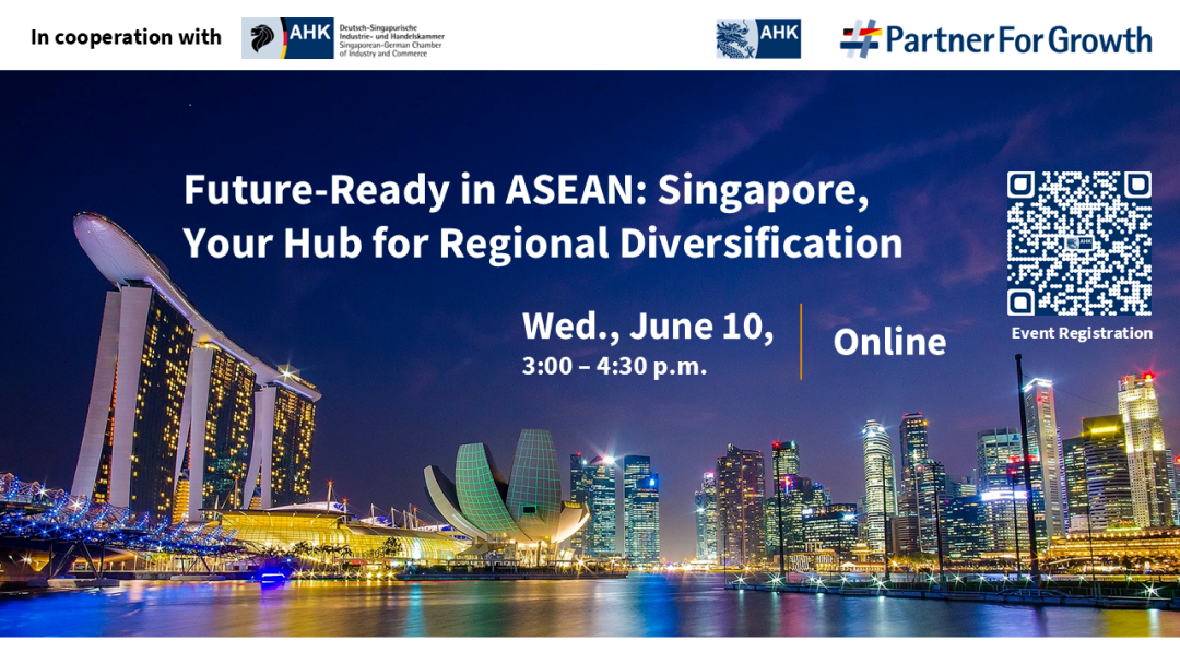Future-Ready in ASEAN: Singapore, Your Hub for Diversification