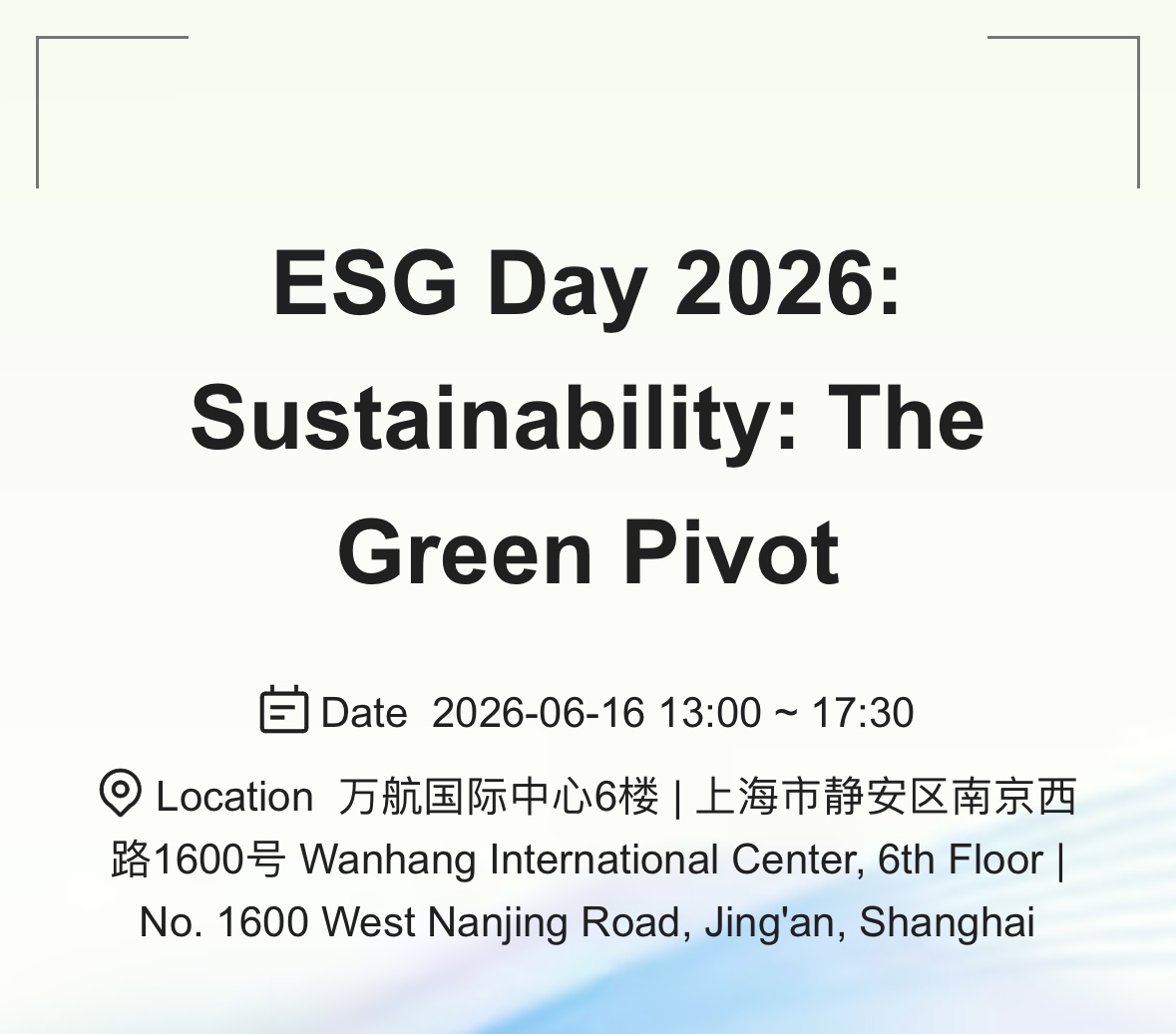 Jun. 16, [Shanghai] ESG Day 2026: Sustainability: The Green Pivot 