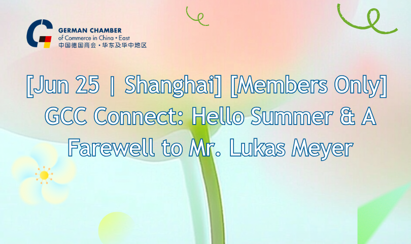 [Jun 25 | Shanghai] [Members Only] GCC Connect: Hello Summer & A Farewell to Mr. Lukas Meyer